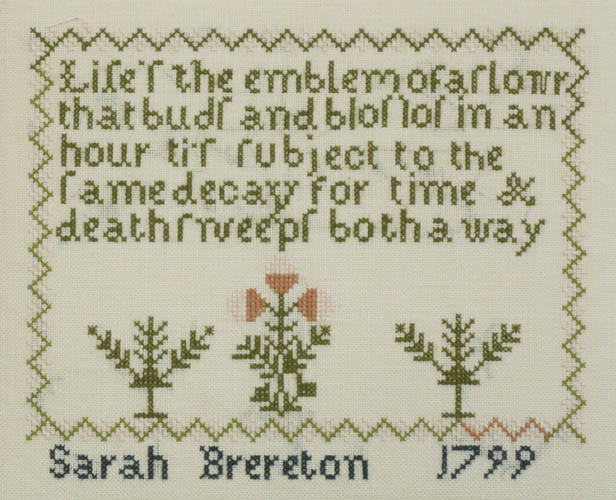 The Sarah Brereton Sampler 1799 The Sarah Brereton Sampler 1799
